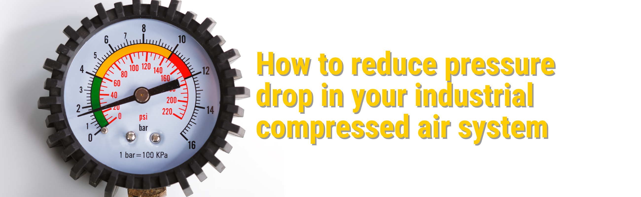 How to reduce pressure drop in your industrial compressed air system ...